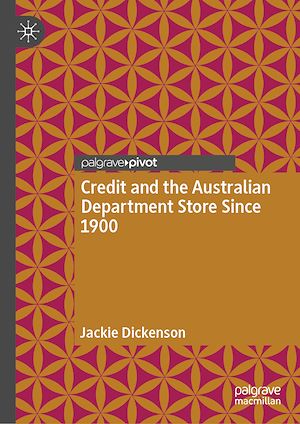 Téléchargez le livre :  Credit and the Australian Department Store Since 1900