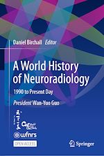 Télécharger le livre :  A World History of Neuroradiology