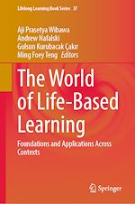 Télécharger le livre :  The World of Life-Based Learning