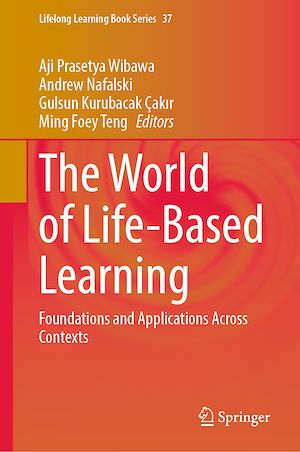 Téléchargez le livre :  The World of Life-Based Learning