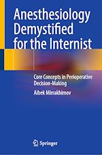 Télécharger le livre :  Anesthesiology Demystified for the Internist