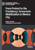 Download this eBook From protest to the presidency: Grassroots Mobilisation in Mexico City