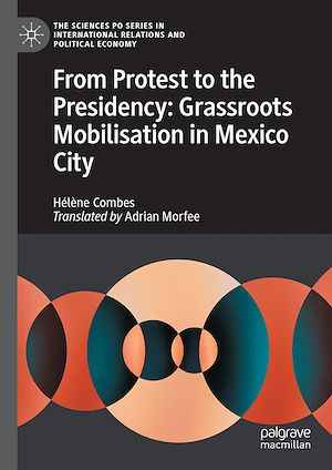 Download the eBook: From protest to the presidency: Grassroots Mobilisation in Mexico City
