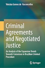 Download this eBook Criminal Agreements and Negotiated Justice