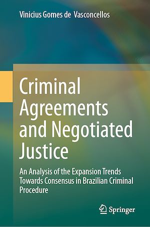Download the eBook: Criminal Agreements and Negotiated Justice