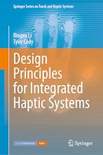 Télécharger le livre :  Design Principles for Integrated Haptic Systems