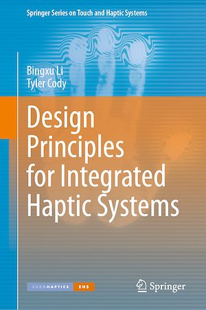 Téléchargez le livre :  Design Principles for Integrated Haptic Systems