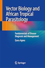 Télécharger le livre :  Vector Biology and African Tropical Parasitology