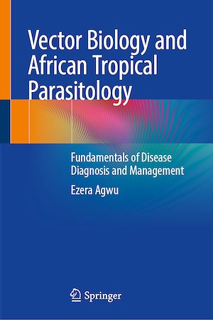 Téléchargez le livre :  Vector Biology and African Tropical Parasitology