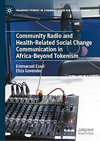 Download this ebook Community Radio and Health-Related Social Change Communication in Africa-Beyond Tokenism