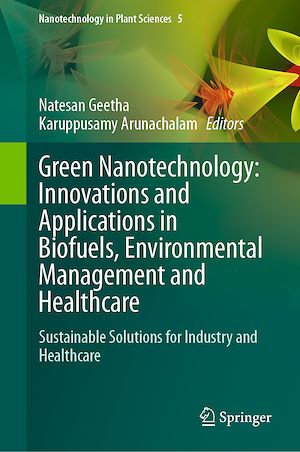 Téléchargez le livre :  Green Nanotechnology: Innovations and Applications in Biofuels, Environmental Management and Healthcare