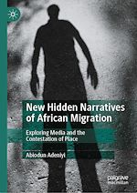 Télécharger le livre :  New Hidden Narratives of African Migration