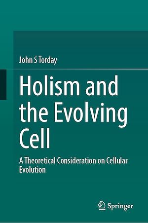 Download the eBook: Holism and the Evolving Cell