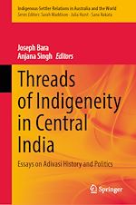 Télécharger le livre :  Threads of Indigeneity in Central India