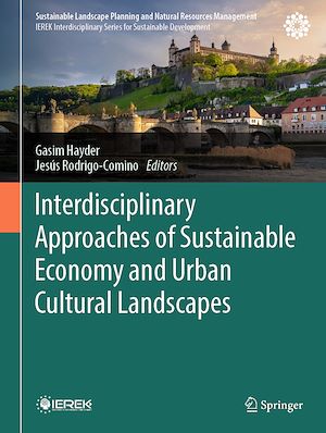 Téléchargez le livre :  Interdisciplinary Approaches of Sustainable Economy and Urban Cultural Landscapes