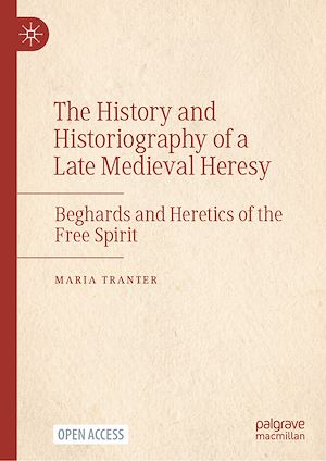 Download the eBook: The History and Historiography of a Late Medieval Heresy