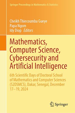Téléchargez le livre :  Mathematics, Computer Science, Cybersecurity and Artificial Intelligence