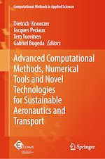Télécharger le livre :  Advanced Computational Methods, Numerical Tools and Novel Technologies for Sustainable Aeronautics and Transport