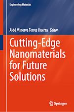 Télécharger le livre :  Cutting-Edge Nanomaterials for Future Solutions