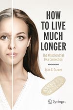 Download this eBook How to Live Much Longer