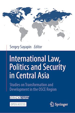 Download the eBook: International Law, Politics and Security in Central Asia