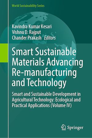Téléchargez le livre :  Smart Sustainable Materials Advancing Re-manufacturing and Technology