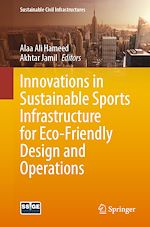 Télécharger le livre :  Innovations in Sustainable Sports Infrastructure for Eco-Friendly Design and Operations
