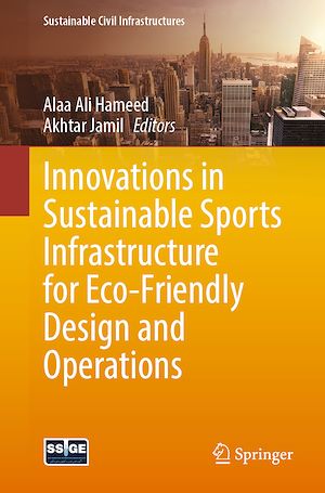 Téléchargez le livre :  Innovations in Sustainable Sports Infrastructure for Eco-Friendly Design and Operations