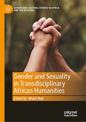 Téléchargez le livre :  Gender and Sexuality in Transdisciplinary African Humanities