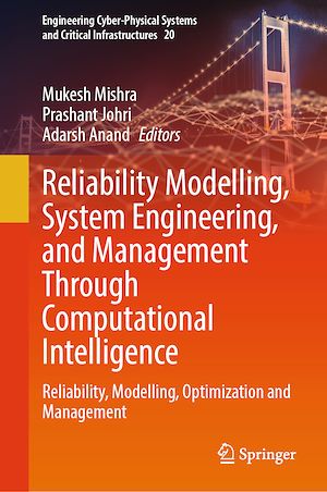 Téléchargez le livre :  Reliability Modelling, System Engineering, and Management Through Computational Intelligence