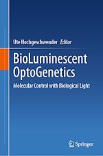 Télécharger le livre :  BioLuminescent OptoGenetics