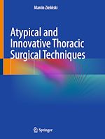 Télécharger le livre :  Atypical and Innovative Thoracic Surgical Techniques