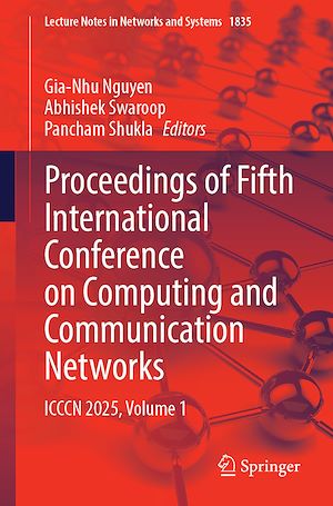 Téléchargez le livre :  Proceedings of Fifth International Conference on Computing and Communication Networks