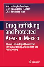 Télécharger le livre :  Drug Trafficking and Protected Areas in Mexico