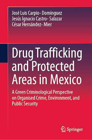 Téléchargez le livre :  Drug Trafficking and Protected Areas in Mexico