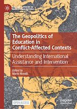Télécharger le livre :  The Geopolitics of Education in Conflict-Affected Contexts