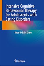 Télécharger le livre :  Intensive Cognitive Behavioural Therapy for Adolescents with Eating Disorders