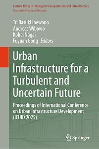 Download this ebook Urban Infrastructure for a Turbulent and Uncertain Future