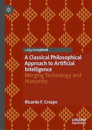 Download the eBook: A Classical Philosophical Approach to Artificial Intelligence