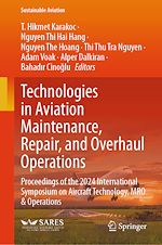 Télécharger le livre :  Technologies in Aviation Maintenance, Repair, and Overhaul Operations
