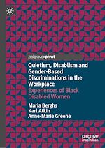 Télécharger le livre :  Quietism, Disablism and Gender-Based Discriminations in the Workplace