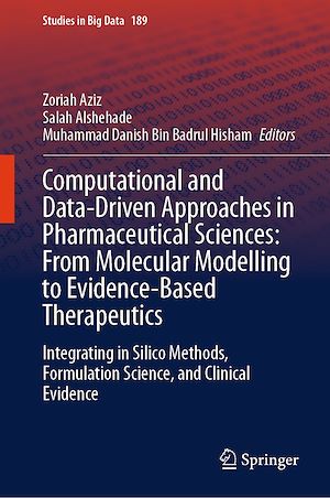 Téléchargez le livre :  Computational and Data-Driven Approaches in Pharmaceutical Sciences: From Molecular Modelling to Evidence-Based Therapeutics