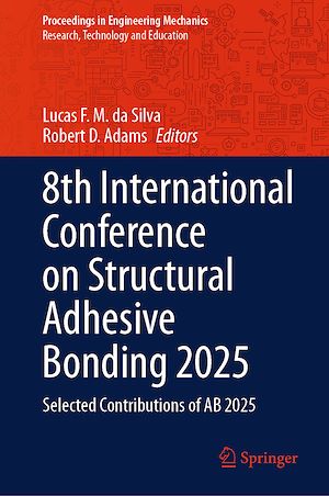 Download the eBook: 8th International Conference on Structural Adhesive Bonding 2025