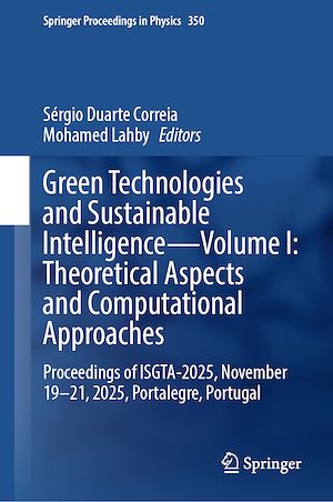 Download the eBook: Green Technologies and Sustainable Intelligence—Volume I: Theoretical Aspects and Computational Approaches