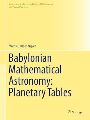 Download the eBook: Babylonian Mathematical Astronomy: Planetary Tables