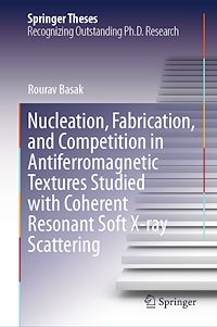 Download this ebook Nucleation, Fabrication, and Competition in Antiferromagnetic Textures Studied with Coherent Resonant Soft X-ray Scattering