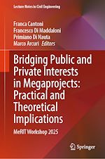 Download this eBook Bridging Public and Private Interests in Megaprojects: Practical and Theoretical Implications
