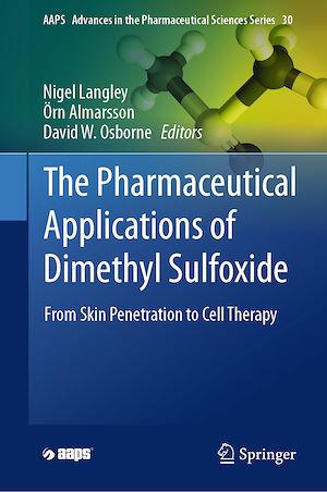 Téléchargez le livre :  The Pharmaceutical Applications of Dimethyl Sulfoxide