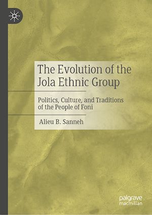 Téléchargez le livre :  The Evolution of the Jola Ethnic Group