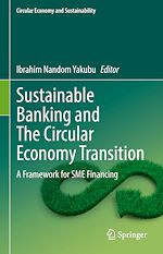 Télécharger le livre :  Sustainable Banking and The Circular Economy Transition
